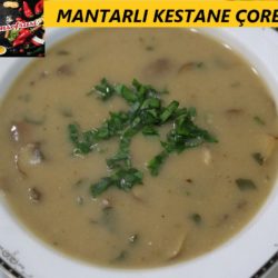 Mantarlı Kestane Çorbası