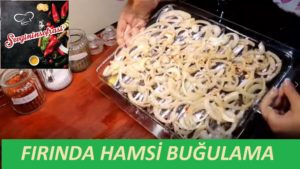 Fırında Hamsi Buğulama Nasıl Yapılır?