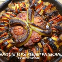 Güveçte Tepsi Kebabı Patlıcanlı