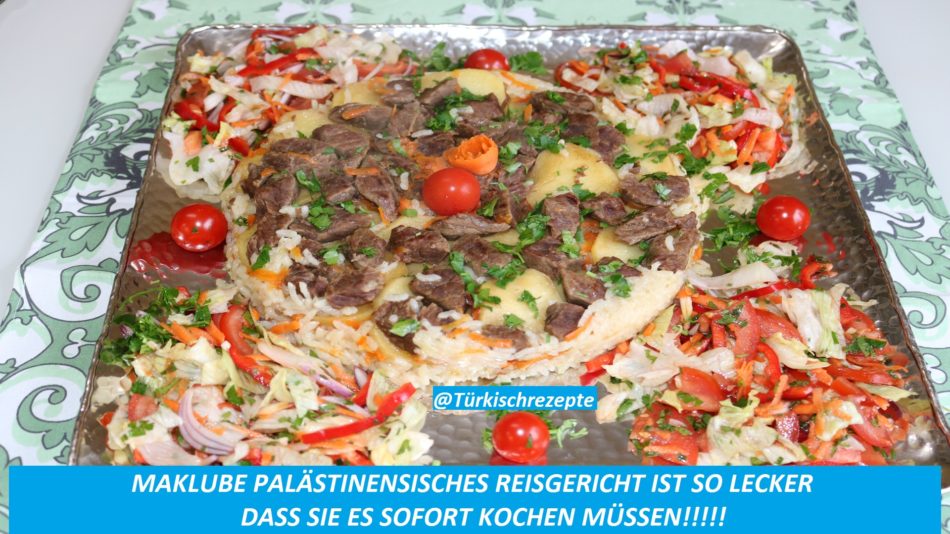Maklube Palästinensisches Reisgericht