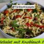 Nudelsalat mit Knoblauch Pesto