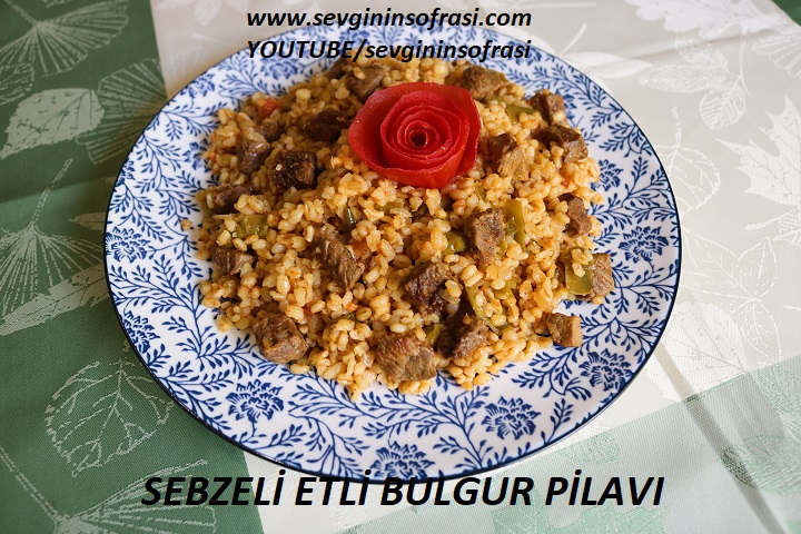 Sebzeli Etli Bulgur Pilavı