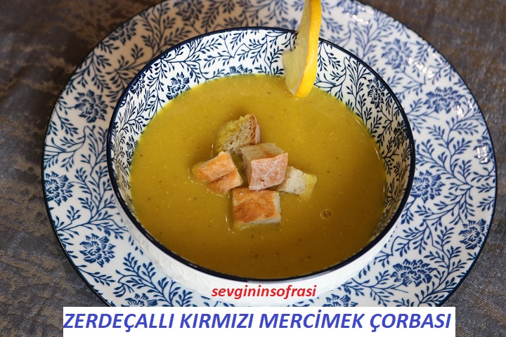 Zerdeçallı Kırmızı Mercimek Çorbası