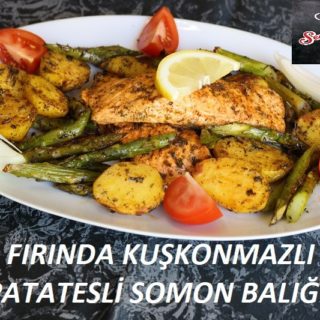 Fırında Kuşkonmazlı Patatesli Somon Balığı