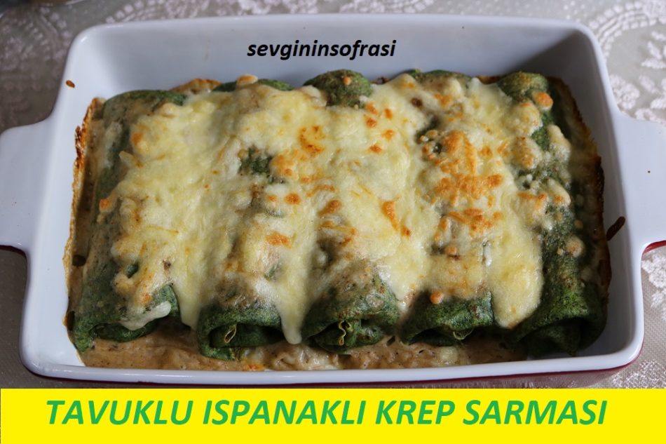 Tavuklu Ispanaklı Krep Sarması